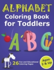 Image for Alphabet Coloring Book for Toddlers 2 &amp; Up : ABC Coloring Book Images and Letters, Gift for Boys &amp; Girls, Ages 2, 3, and 4 Years Old