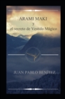 Image for Arami Maki y el secreto de Vestido Magico