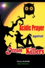 Image for Acidic Prayer against Dream Killers