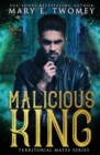 Image for Malicious King : A Paranormal Royal Romance