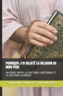 Image for Pourquoi j&#39;Ai Rejet? La Religion de Mon P?re : Un D?bat Entre La Doctrine Chr?tienne Et La Doctrine Islamique