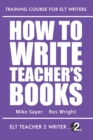 Image for How To Write Teacher&#39;s Books