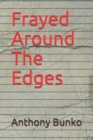 Image for Frayed Around The Edges