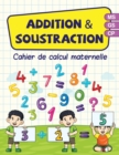 Image for Addition &amp; soustraction - cahier de calcul maternelle