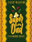 Image for Super Dad (I Love You Dad) Coloring book
