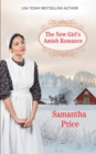 Image for The New Girl&#39;s Amish Romance