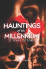 Image for Hauntings of the Millennium : 20 Years of Spirits