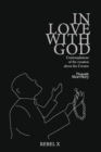 Image for In Love With God : Contemplations of the creation about the Creator