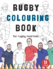Image for Rugby Colouring Book : Great Gift for Boys &amp; Girls, Ages 4-12