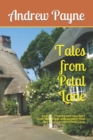 Image for Tales from Petal Lane : Anticts, trickery and mischief from the people and animals that live in and around Petal Lane