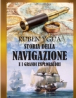 Image for Storia Della Navigazione : E I Grandi Esploratori