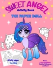 Image for Sweet Angel. the Paper Doll : Sweet Angel. The paper Doll. Activity Book