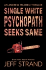 Image for Single White Psychopath Seeks Same