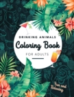 Image for Drinking Animals Coloring Book For Adults