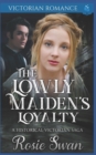 Image for The Lowly Maiden&#39;s Loyalty