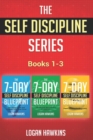 Image for The Self Discipline Series, Books 1-3 : Get Things Done and Unleash Your Inner Drive, The Modern Applications of Stoicism, Habit Stacking for Beginners