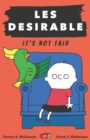 Image for Les Desirable : It&#39;s Not Fair