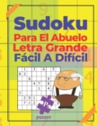 Image for Sudoku Para El Abuelo Letra Grande - Facil A Dificil