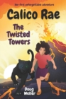 Image for Calico Rae - The Twisted Towers