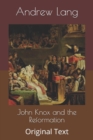 Image for John Knox and the Reformation : Original Text