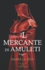 Image for Il mercante di amuleti : Grimorius saga
