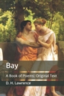 Image for Bay : A Book of Poems: Original Text
