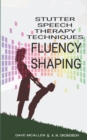 Image for Stutter Speech Therapy Techniques : Fluency Shaping