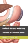 Image for Bariatric Surgery Made Easy
