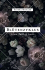 Image for Blutenzyklus : Lyrik, Prosa &amp; Poesie