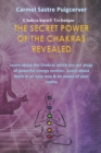 Image for The Secret Power of the Chakras Revealed, 2nd Edition