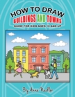 Image for How to draw buildings and towns - guide for kids ages 10 and up