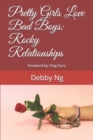 Image for Pretty Girls Love Bad Boys : Rocky Relationships