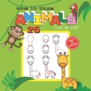 Image for How to Draw 25 Animals Step-by-Step