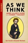 Image for As We Think : James Allen&#39;s Guide to the Power of Thought