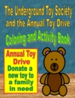 Image for The Underground Toy Society and the Annual Toy Drive Coloring and Activity Book