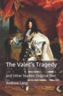 Image for The Valet&#39;s Tragedy : and Other Studies: Original Text