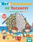 Image for Mes coloriages de vacances : Livre de coloriage pour enfant - cahier 50 mandala a colorier - activite manuelle pour fille et garcon des 4 ans