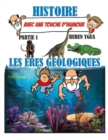 Image for Les Eres Geologiques : Histoire Avec Une Touche d&#39;Humour