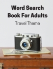 Image for Travel Theme Word Search Book For Adults : Large Print Puzzle Book Gift With Solutions