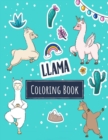 Image for Llama Coloring Book : Kawaii Llama Alpaca Activity Book for Kids - Funny Llama Gift for Girls who Loves all Llamas in the World
