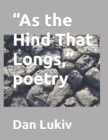 Image for &quot;As the Hind That Longs,&quot; poetry