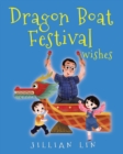 Image for Dragon Boat Festival Wishes : Duanwu (Double Fifth) &amp; Zongzi Chinese Festival Celebration