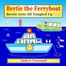 Image for Bertie gets all tangled up