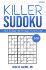 Image for Killer Sudoku, Book 1 : 200 Mind-bending Puzzles