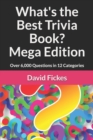 Image for What&#39;s the Best Trivia Book? Mega Edition