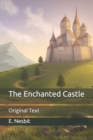 Image for The Enchanted Castle : Original Text