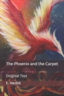 Image for The Phoenix and the Carpet : Original Text