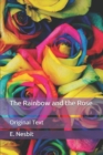 Image for The Rainbow and the Rose : Original Text