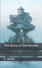 Image for The Story of the Amulet