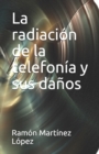 Image for La radiacion de la telefonia y sus danos